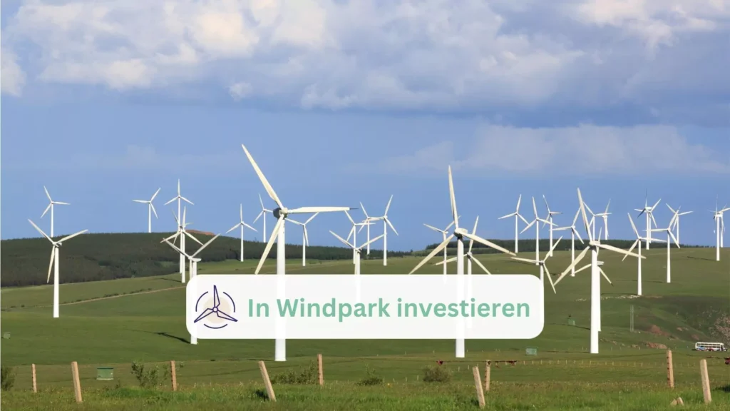 windpark mit vielen windkraftanlagen und der aufschrift in windpark investieren