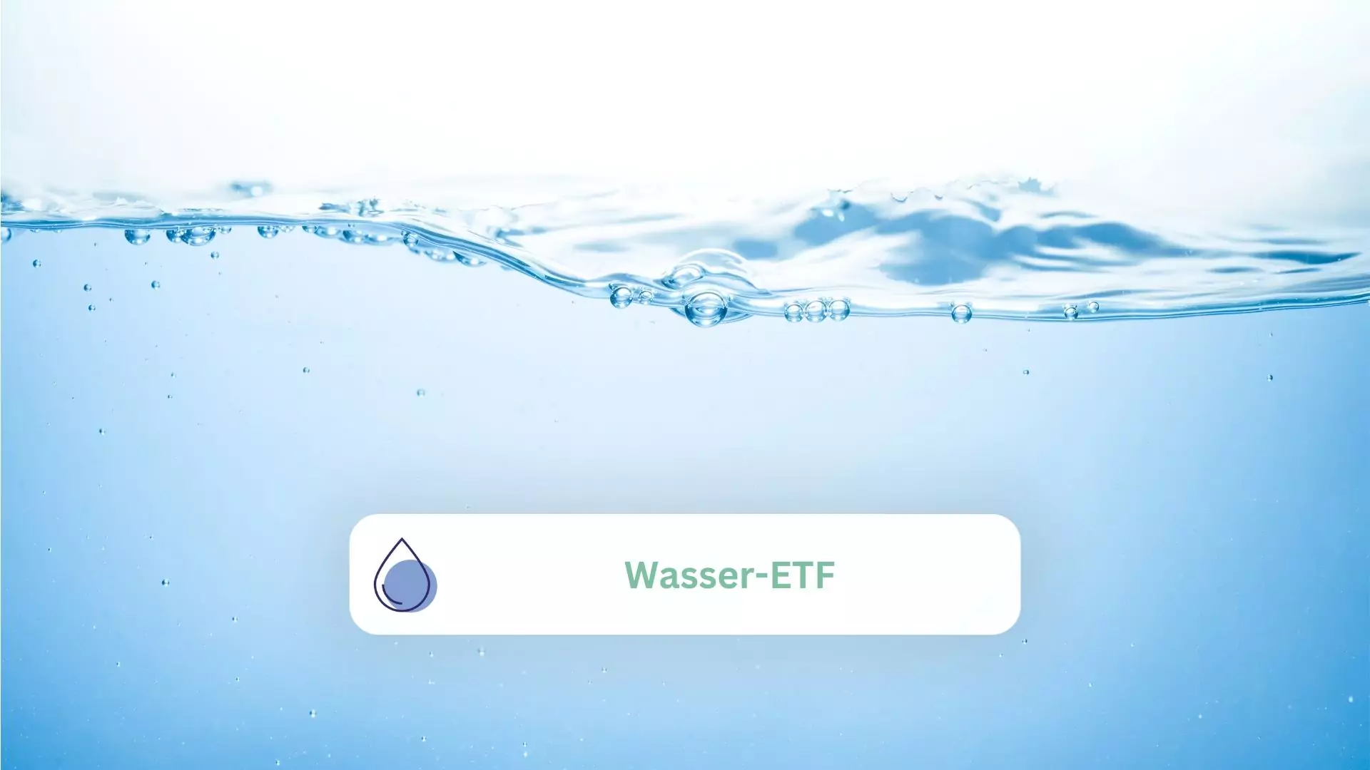 wasser mit aufschrift wasser-etf