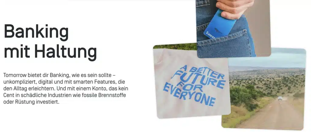 Drei Bilder: Eine Hand steckt eine blaue Karte in eine Jeanstasche, auf einer weißen Tasche steht „Eine bessere Zukunft für alle“ und eine Landschaft mit vereinzelten Bäumen. Links ist ein deutscher Text über ethisches, digitales Banking und die Tomorrow Bank-Erfahrung zu sehen.