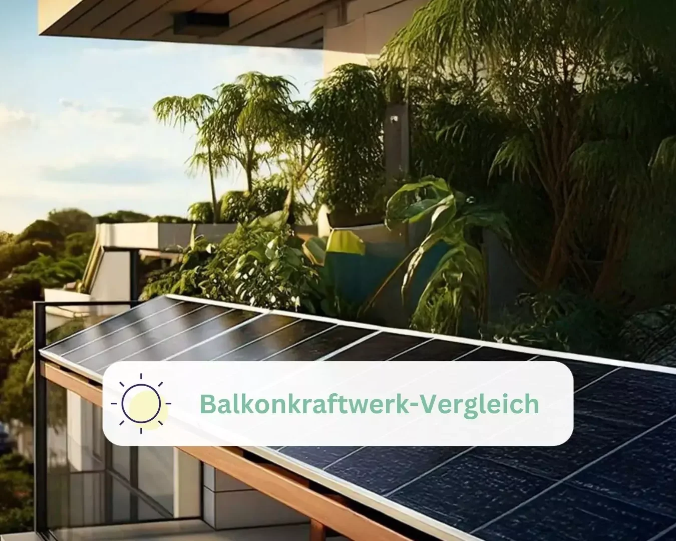 Balkonkraftwerk bei strahlender Sonne